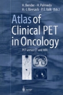 اطلس PET بالینی در انکولوژی : PET در مقابل CT و MRIAtlas of Clinical PET in Oncology: PET versus CT and MRI