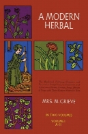گیاهی مدرن. جلد. 1: A- HA Modern Herbal. Vol. 1: A-H