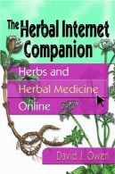 همراه اینترنت گیاهی: گیاهان داروئی و طب گیاهی آنلاینAn Herbal Internet Companion: Herbs and Herbal Medicine Online