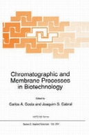 کروماتوگرافی و فرآیند غشاء در بیوتکنولوژیChromatographic and Membrane Processes in Biotechnology