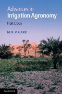 پیشرفت در زراعت آبیاری : محصولات میوهAdvances in irrigation agronomy : fruit crops
