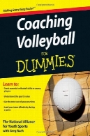 مربیگری والیبال برای Dummies (برای Dummies (ورزشی و سرگرمی))Coaching Volleyball For Dummies (For Dummies (Sports &amp; Hobbies))