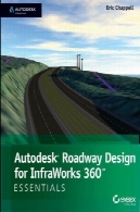 دریافت رمز عبور جاده طراحی برای InfraWorks 360 ملزومات مطبوعات رسمی دریافت رمز عبورAutodesk Roadway Design for InfraWorks 360 Essentials Autodesk Official Press