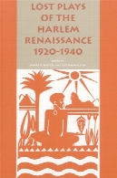 نقش رنسانس هارلم 1920 تا 1940 را از دست داده.Lost Plays of the Harlem Renaissance, 1920-1940