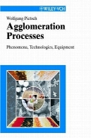 فرآیند تراکم: پدیده های فن آوری، تجهیزاتAgglomeration Processes: Phenomena, Technologies, Equipment