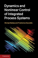 دینامیک و کنترل غیر خطی سیستم های یکپارچه فرایندDynamics and Nonlinear Control of Integrated Process Systems