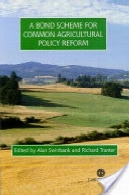 طرح باند مشترک کشاورزی سیاست اصلاحاتA Bond Scheme for Common Agricultural Policy Reform