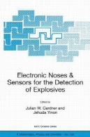 بینی های الکترونیکی و سنسورها برای تشخیص مواد منفجرهElectronic Noses and Sensors for the Detection of Explosives