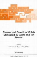 فرسایش و رشد مواد جامد توسط اتم و یون تحریک پرتوهایErosion and Growth of Solids Stimulated by Atom and Ion Beams
