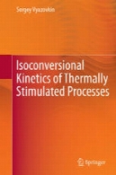 Isoconversional سینتیک فرآیندهای حرارتی تحریکIsoconversional Kinetics of Thermally Stimulated Processes