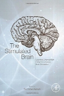 تحریک مغز: افزایش شناختی با استفاده از تحریک مغز غیر تهاجمیThe Stimulated Brain: Cognitive Enhancement Using Non-Invasive Brain Stimulation