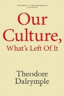 فرهنگ ما چپ از آن چیست؟Our Culture, What's Left of It