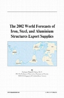 در سال 2002 پیش بینی جهانی آهن، فولاد ، و ساختارهای آلومینیوم صادرات لوازمThe 2002 World Forecasts of Iron, Steel, and Aluminium Structures Export Supplies
