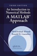 مقدمه ای بر روش های عددی : روش MATLAB، ویرایش سومAn Introduction to Numerical Methods : A MATLAB Approach, Third Edition