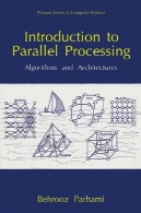 مقدمه ای بر پردازش موازی : الگوریتم و معماریIntroduction to parallel processing : algorithms and architectures