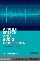 کاربردی گفتار و پردازش صوتی: با مثال نرم افزار MatlabApplied Speech and Audio Processing : With Matlab Examples