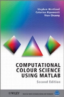 علم محاسبه رنگ با استفاده از MATLAB® نسخه دومComputational Colour Science using MATLAB®, Second edition