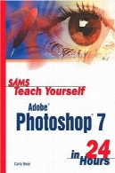 Sams آموزش خود فتوشاپ 7 را در 24 ساعتSams teach yourself Adobe Photoshop 7 in 24 hours
