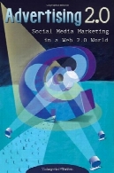 تبلیغات 2.0: رسانه های اجتماعی بازاریابی در جهان وب 2.0Advertising 2.0: Social Media Marketing in a Web 2.0 World