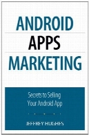 نرم افزار بازاریابی آندروید : اسرار به فروش برنامه شما آندرویدAndroid Apps Marketing: Secrets to Selling Your Android App