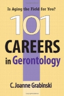 101 فرصت های شغلی در پیری شناسی101 Careers in Gerontology