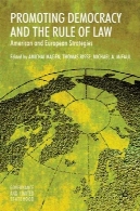 ترویج دموکراسی و حاکمیت قانون : استراتژی آمریکا و اروپا ( حکومت و محدود ایالتی )Promoting Democracy and the Rule of Law: American and European Strategies (Governance and Limited Statehood)