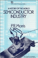 تاریخچه ای از صنعت نیمه هادی جهانA history of the world semiconductor industry