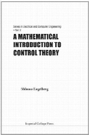 ریاضی مقدمه ای بر نظریه کنترل ( سری در برق و مهندسی کامپیوتر )A Mathematical Introduction to Control Theory (Series in Electrical and Computer Engineering)