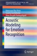 آکوستیک مدل سازی برای تشخیص احساساتAcoustic Modeling for Emotion Recognition
