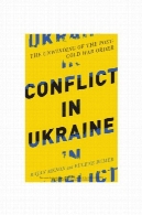 درگیری در اوکراین: ستفّ نظم پس از جنگ سرد،Conflict in Ukraine: The Unwinding of the Post–Cold War Order