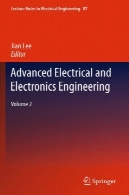 پیشرفته مهندسی برق و الکترونیک : دوره 2Advanced Electrical and Electronics Engineering: Volume 2