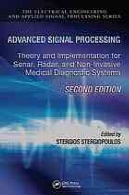 پردازش سیگنال پیشرفته : تئوری و پیاده سازی برای سونار، رادار ، و غیر تهاجمی سیستم های تشخیصی پزشکیAdvanced signal processing : theory and implementation for sonar, radar, and non-invasive medical diagnostic systems