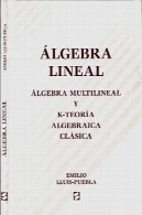 خطوط جبر، جبر چند سال و جبری کلاسیک K-نظریهAlgebra lineas, algebra multilineal y k-teoria algebraica clasica