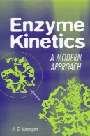 آنزیم سینتیک : نگرش مدرنEnzyme Kinetics : A Modern Approach
