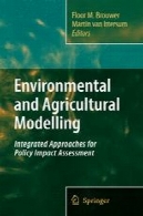 مدل سازی محیط زیست و کشاورزی: رویکرد یکپارچه برای ارزیابی تاثیر سیاستEnvironmental and Agricultural Modelling: Integrated Approaches for Policy Impact Assessment
