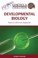 زیست شناسی رشد: از یک سلول به ارگانیسم (ژنتیک و تکامل)Developmental Biology: From a Cell to an Organism (Genetics &amp; Evolution)