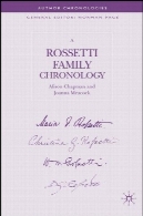 روزتی خانواده کرونولوژیا ( نویسنده گاهنگاری )A Rossetti Family Chronology (Author Chronologies)