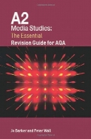 A2 مطالعات رسانه: راهنمای تجدید نظر ضروریA2 MEDIA STUDIES: THE ESSENTIAL REVISION GUIDE