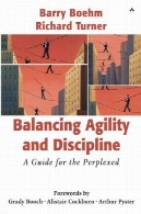 ایجاد توازن میان چابکی و نظم و انضباط: راهنمای برای PerplexedBalancing Agility and Discipline: A Guide for the Perplexed