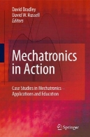 مکاترونیک در عمل: مطالعات موردی در مکاترونیک - نرم افزار و آموزشMechatronics in Action: Case Studies in Mechatronics - Applications and Education