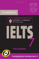 کتاب کمبریج آیلتس 7 دانش آموز با پاسخ: آزمون مقالات از دانشگاه کمبریج ESOL امتحانات ( IELTS تست های تمرین )Cambridge IELTS 7 Student's Book with Answers: Examination Papers from University of Cambridge ESOL Examinations (IELTS Practice Tests)
