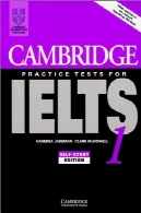کمبریج آزمون تمرین برای کتاب IELTS 1 خود مطالعه دانش آموزCambridge Practice Tests for IELTS 1 Self-study student's book