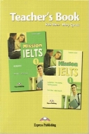 ماموریت IELTS: کتاب معلم. علمی، جلد 1Mission IELTS: teacher's book. Academic, Volume 1