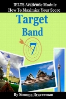 هدف گروه 7 : چگونه حداکثر رساندن نمره خود (IELTS ماژول علمی)Target Band 7: How to Maximize Your Score (IELTS Academic Module)