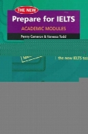 جدید آماده شدن برای آزمون آیلتس : مدل های آکادمیکThe New Prepare for IELTS: Academic Modules