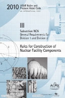 ASME BPVC 2010 - بند NCA: الزامات عمومی برای بخش 1 و بخش 2ASME BPVC 2010 - Subsection NCA: General Requirements for Division 1 and Division 2