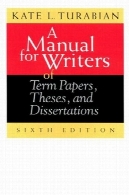 راهنمایی برای نویسندگان مقالات مدت، پایان نامه ها، نامهA Manual for Writers of Term Papers, Theses, and Dissertations
