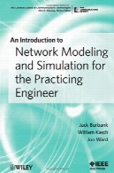 مقدمه ای بر مدل سازی و شبیه سازی شبکه برای مهندس تمرین (این ComSoc هدایت به تکنولوژی ارتباطات )An Introduction to Network Modeling and Simulation for the Practicing Engineer (The ComSoc Guides to Communications Technologies)