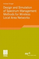 طراحی و شبیه سازی روش مدیریت برای شبکه های بی سیم محلیDesign and Simulation of Spectrum Management Methods for Wireless Local Area Networks