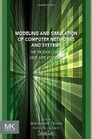 مدلسازی و شبیه سازی شبکه های کامپیوتری و سیستم های: روش و برنامه های کاربردیModeling and Simulation of Computer Networks and Systems: Methodologies and Applications
